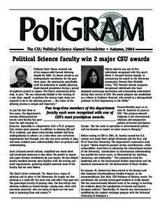 The	CSU	Political	Science	Alumni	Newsletter	•	Autumn,	2004  Political Science faculty win 2 major CSU awards Professor Scott Moore received one of six campus-wide Cermak Advising Awards for[removed]Dr. Moore served as ou