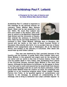 Archbishop Paul F. Leibold: A Champion for Our Lady of America and for Sister Mildred Mary Ephrem Neuzil Archbishop Paul F. Leibold is important to this message as the spiritual director for