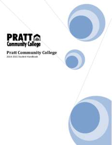 Pratt Community College[removed]Student Handbook TABLE OF CONTENTS GENERAL INFORMATION Contact Directory, 3