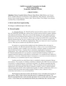 CalSIM Accountable Communities for Health Work Group Meeting Wednesday, September 10, [removed]DRAFT NOTES – Attendees: Marion Standish; Barbara Masters; Dana Moore; Beth Malinowski; George Flores; Stephen Shortell; Loe