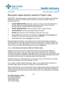 Health Advisory July 9, 2014 Follow AHS_Media on Twitter  Blue-green algae advisory issued for Pigeon Lake