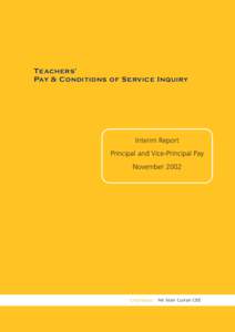 T eacher s ’ Pay & Conditions of Service Inq uiry Interim Report Principal and Vice-Principal Pay November 2002
