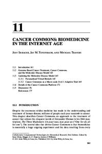 11 CANCER COMMONS: BIOMEDICINE IN THE INTERNET AGE Jeff Shrager, Jay M. Tenenbaum, and Michael Travers  11.1