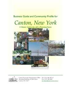 Business Guide and Community Profile for  Canton, New York A Historic Community with a Promising Future  Canton Economic Development Office