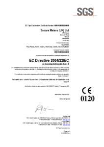 EC Type Examination Certificate Number: UK[removed]SGS0018  Secure Meters (UK) Ltd PRI House Moorside Road Winnall