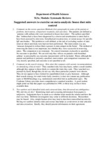 Department of Health Sciences M.Sc. Module: Systematic Reviews Suggested answers to exercise on meta-analysis: house dust mite control 1.