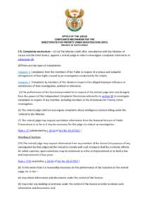 OFFICE OF THE JUDGE COMPLAINTS MECHANISM FOR THE DIRECTORATE FOR PRIORITY CRIME INVESTIGATION (DPCI) REPUBLIC OF SOUTH AFRICA  17L. Complaints mechanism.—(1) (a) The Minister shall, after consultation with the Minister