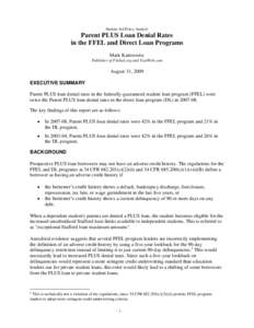 Student Aid Policy Analysis  Parent PLUS Loan Denial Rates in the FFEL and Direct Loan Programs Mark Kantrowitz Publisher of FinAid.org and FastWeb.com