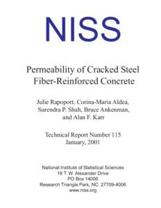 NISS Permeability of Cracked Steel Fiber-Reinforced Concrete Julie Rapoport, Corina-Maria Aldea, Surendra P. Shah, Bruce Ankenman, and Alan F. Karr