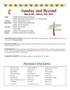 Sunday and Beyond March 9th – March 16th, 2014 Today 10:00AM- Worship Service (Fellowship) 4:00PM- Bible Study “Looking to Detox” (1711 B Edgecumbe)