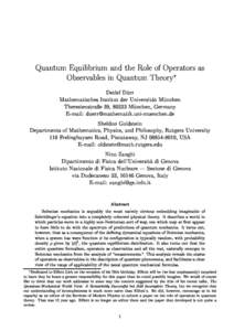 Quantum Equilibrium and the Role of Operators as Observables in Quantum Theory Detlef Durr Mathematis
hes Institut der Universitat Mun
hen Theresienstrae 39, 80333 Mun
hen, Germany E-mail: duerrmathematik.uni-muen