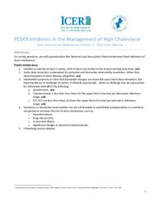 PCSK9 Inhibitors in the Management of High Cholesterol Draft Questions for Deliberation: October 27, 2015 Public Meeting Definitions For voting questions, we will operationalize that National Lipid Association Statin Int