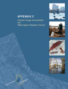 APPENDIX C Climate Change Vulnerabilities and Water Agency Mitigation Actions  Appendix C