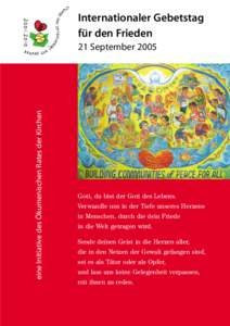 Internationaler Gebetstag für den Frieden eine Initiative des Ökumenischen Rates der Kirchen  21 September 2005