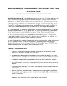 Enthusiasm & Energy in Abundance for FMWR’s Newly Expanded Fitness Center At The Detroit Arsenal By George Bournias, Family & Morale, Welfare & Recreation, US Army Garrison Detroit Arsenal (DTA) Detroit Arsenal, Warren