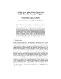 Modular Preservation of Safety Properties by Cookie-Based DoS-Protection Wrappers? Rohit Chadha, Carl A. Gunter, Jose Meseguer, Ravinder Shankesi and Mahesh Viswanathan Dept. of Computer Science, University of Illinois a