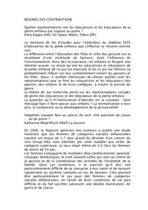 RESUMES DES CONTRIBUTIONS Quelles représentations ont les éducatrices et les éducateurs de la petite enfance par rapport au genre ? Elina Rappo (HES-SO Valais-Wallis, filière EPE) Le mémoire de fin d’études pour 