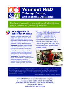 Vermont FEED  Trainings, Courses, and Technical Assistance For classroom educators, food service staff, administrators, parents, farmers, and community members