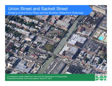 Microsoft PowerPoint - Union St and Sackett St CB 6.pptx