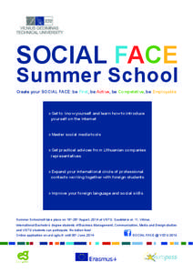 SOCIAL FACE  Summer School Create your Social Face: be First, be Active, be Competetive, be Employable  » Get to know yourself and learn how to introduce