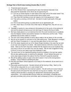 Heritage Park of North Iowa meeting minutes May 15, [removed]Financial report was given. 2. Mr. & Mrs. Richard Olson representing the Iowa International Harvester Club