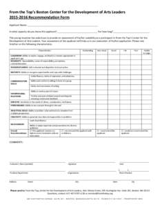 From the Top’s Boston Center for the Development of Arts LeadersRecommendation Form Applicant Name: ______________________________________________________ In what capacity do you know this applicant?________