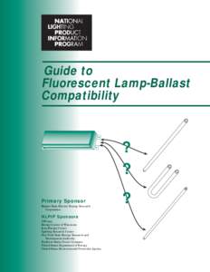 Guide to Fluorescent Lamp-Ballast Compatibility ? ?