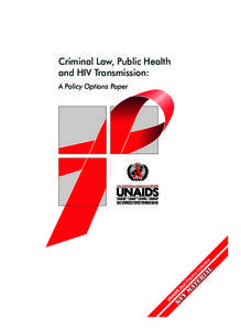 Criminal Law, Public Health and HIV Transmission: A Policy Options Paper 21309_criminal_cover.indd
