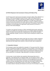 March 2013 ALTER-EU Response to the Commission’s February 2013 State of Play On 28th February 2013, the European Commission produced a State of Play[removed]in advance of the Informal Dialogue on Expert Groups, in