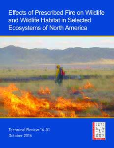 Effects of Prescribed Fire on Wildlife and Wildlife Habitat in Selected Ecosystems of North America Technical ReviewOctober 2016