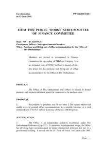 For discussion on 13 June 2001 PWSC[removed]ITEM FOR PUBLIC WORKS SUBCOMMITTEE