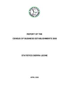 Sierra Leone / Blood diamonds / Economic Community of West African States / Republics / Census / Outline of Sierra Leone / Ministry of Mineral Resources / Statistics / Africa / Economy of Sierra Leone