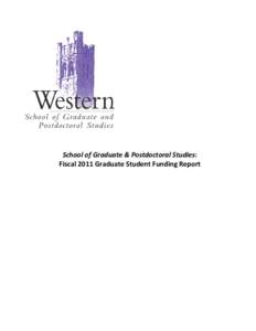 School of Graduate & Postdoctoral Studies: Fiscal 2011 Graduate Student Funding Report Average Levels of Funding ($ per year) Received by Fundable Full-Time Graduate Students in UWO Category I Programs in[removed], 200