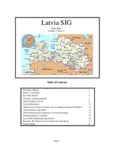Latvia SIG April 2003 Volume 7, Issue 3 Table of Contents President’s Report