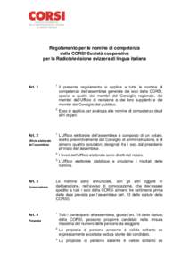 Regolamento per le nomine di competenza della CORSI-Società cooperativa per la Radiotelevisione svizzera di lingua italiana Art. 1