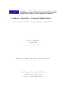 UEAPME / European Committee for Standardization / Knowledge / Business / European Committee for Electrotechnical Standardization / International Organization for Standardization / ISO/TC 37 / Standardization / CEN Workshop Agreement / Standards organizations / NORMAPME / Europe