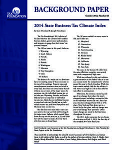 BACKGROUND PAPER October 2013, Number[removed]State Business Tax Climate Index by Scott Drenkard & Joseph Henchman The Tax Foundation’s 2014 edition of