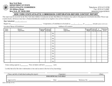 New York State DEPARTMENT OF STATE STATE ATHLETIC COMMISSION											Telephone: ([removed] William Street													 Fax: ([removed]New York, NY[removed]