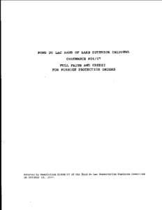 FOND DU LAC BAND OF LAKE SUPERIOR CHIPPEWA ORDINANCE #04/07 FULL FAITH AND CREDIT FOR FOREIGN PROTECTION ORDERS  Adopted by Resolution #of the Fond du Lac Reservation Business Committee