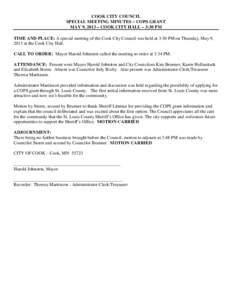COOK CITY COUNCIL SPECIAL MEETING MINUTES – COPS GRANT MAY 9, 2013 – COOK CITY HALL – 3:30 PM TIME AND PLACE: A special meeting of the Cook City Council was held at 3:30 PM on Thursday, May 9, 2013 at the Cook City