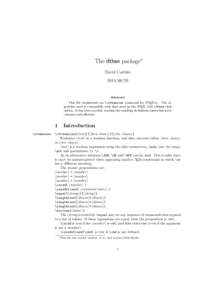 The ifthen package∗ David Carlisle[removed]Abstract This file implements an \ifthenelse command for LATEX 2ε . The algorithm used is compatible with that used in the LATEX 2.09 ifthen style