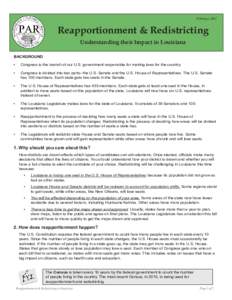 February[removed]Reapportionment & Redistricting Understanding their Impact in Louisiana BACKGROUND •