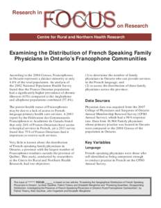 Research in on Research Centre for Rural and Northern Health Research Examining the Distribution of French Speaking Family Physicians in Ontario’s Francophone Communities