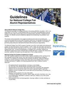 Guidelines for National College Fair Alumni Representatives About NACAC National College Fairs The National Association for College Admission Counseling (NACAC), founded in 1937, is an organization of more than 13,000 pr