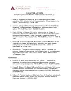 RHEUMATOID ARTHRITIS Compiled by Dr. Karina Torralba and Dr. Francisco Quismorio, Jr. 1. Arnett FC, Edworthy SM, Bloch DA, et al. The American Rheumatism Association 1987 revised criteria for the classification of rheuma