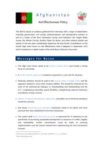 Afghanistan Aid Effectiveness Policy Brief This Brief is based on evidence gathered from interviews with a range of stakeholders including government, civil society, parliamentarians and development partners as well as a