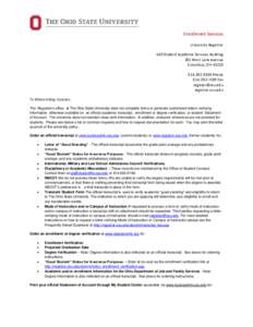 Enrollment Services University Registrar 540 Student Academic Services Building 281 West Lane Avenue Columbus, OH[removed]9330 Phone