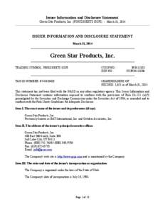 Issuer Information and Disclosure Statement Green Star Products, Inc. (PINKSHEETS GSPI) - March 31, 2014 ISSUER INFORMATION AND DISCLOSURE STATEMENT March 31, 2014 ________________________________________________________