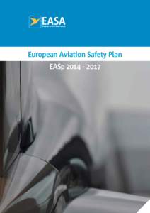 Air safety / European Aviation Safety Agency / Eurocontrol / Occupational safety and health / Air traffic control / Safety Management Systems / Aviation safety improvement initiatives / Aviation / Transport / Safety