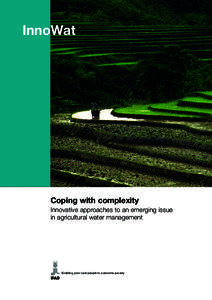InnoWat  Coping with complexity Innovative approaches to an emerging issue in agricultural water management